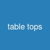 table tops