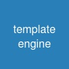 template engine