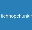 tichhopchunkingvaopipeline