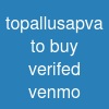 topallusapva to buy verifed venmo