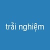 trải nghiệm