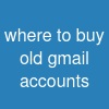where to buy old gmail accounts