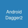 Android Dagger2