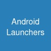 Android Launchers