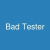Bad Tester