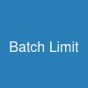 Batch Limit