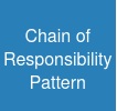 Chain of Responsibility Pattern