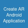 Create AR Android Application