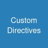 Custom Directives