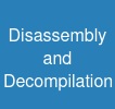 Disassembly and Decompilation