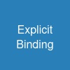 Explicit Binding