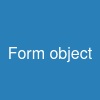 Form object
