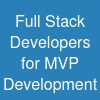 Full Stack Developers for MVP Development