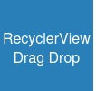 RecyclerView Drag Drop
