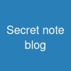 Secret note blog