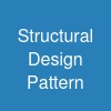 Structural Design Pattern