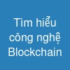 Tìm hiểu công nghệ Blockchain