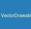 VectorDrawable