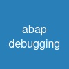 abap debugging