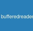 bufferedreader