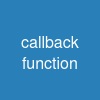callback function
