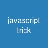 javascript trick