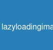 lazy_loading_images