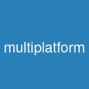 multi-platform