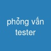 phỏng vấn tester