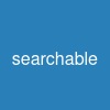 searchable