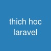 thich hoc laravel