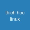 thich hoc linux