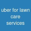 uber for lawn care services