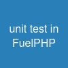 unit test in FuelPHP