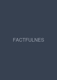 FACTFULNESS（ファクトフルネス）10の思い込みを乗り越え、データを基に世界を正しく見る習慣