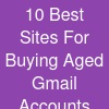 10 Best Sites For Buying Aged Gmail Accounts Safe...