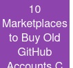 10 Marketplaces to Buy Old GitHub Accounts C