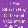 11 Best Sites to Buy Old Gmail Accounts - in Bulk (PVA &