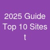 2025 Guide: Top 10 Sites t