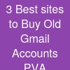 3 Best sites to Buy Old Gmail Accounts (PVA &