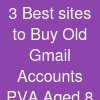 3 Best sites to Buy Old Gmail Accounts (PVA & Aged) (8)