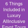 6 Things Included in Luxury All-Inclusive Egypt Tours from Canada