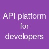 API platform for developers