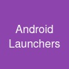 Android Launchers