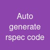 Auto generate rspec code