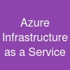 Azure Infrastructure as a Service