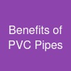Benefits of PVC Pipes