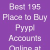 Best 19.5 Place to Buy Pyypl Accounts Online at Affordable Prices