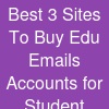 Best 3 Sites To Buy Edu Emails Accounts for Student ...
