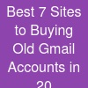 Best 7 Sites to Buying Old Gmail Accounts in 20